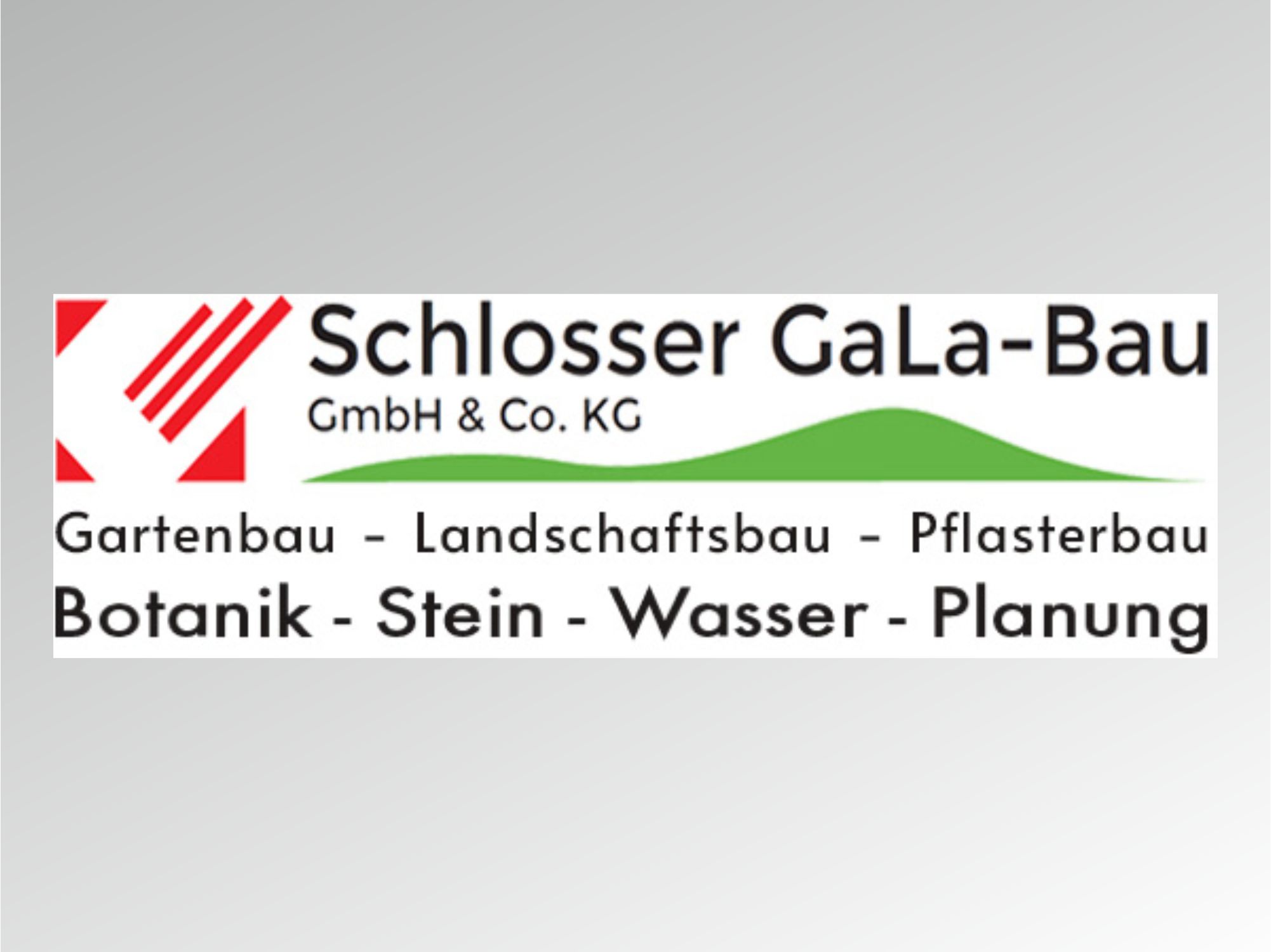 Schlosser GaLa-Bau GmbH & Co KG