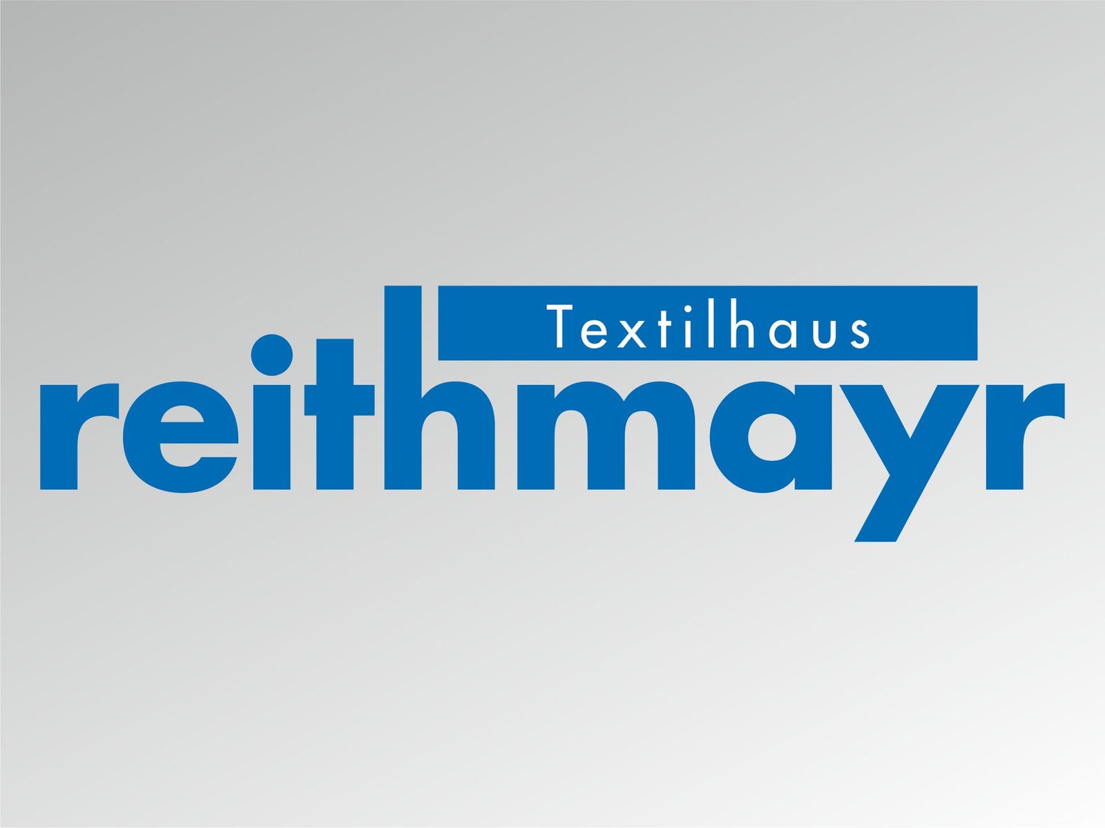 Textilhaus  Reithmayr
